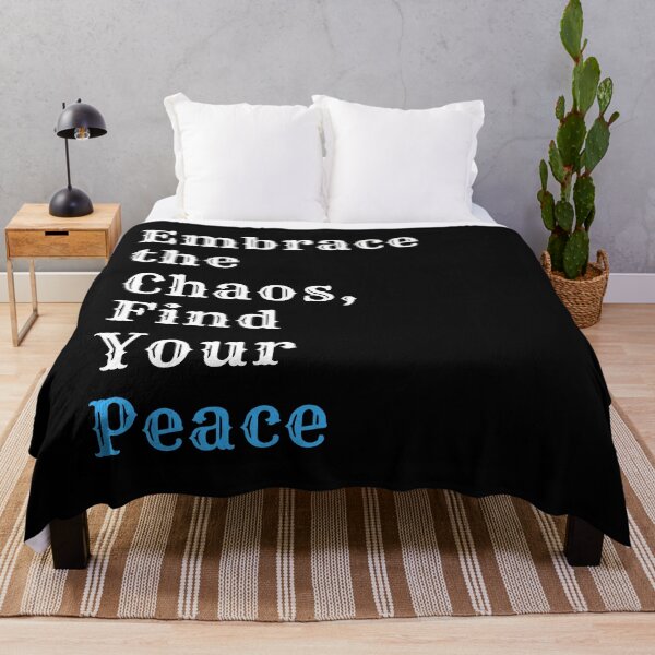 Item preview, Embrance the Chaos, Find Your Peace designed and sold by DEESprint.