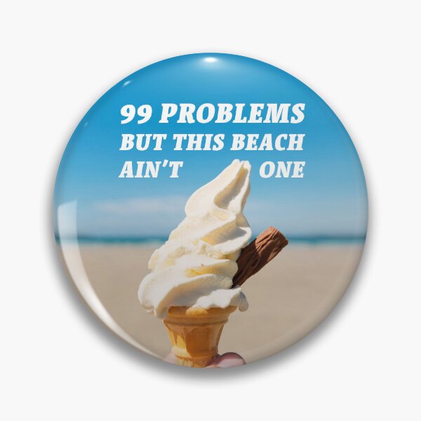 Item preview, 99 Problems designed and sold by Fanarchist.