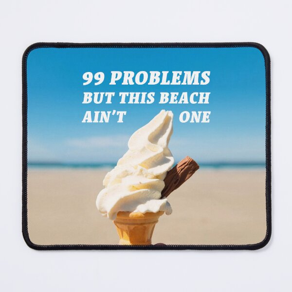 Item preview, 99 Problems designed and sold by Fanarchist.