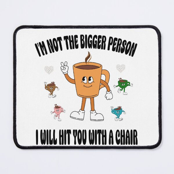 Item preview, Im Not The Bigger Person I Will Hit You Vintage coffee, designed and sold by Latifay.