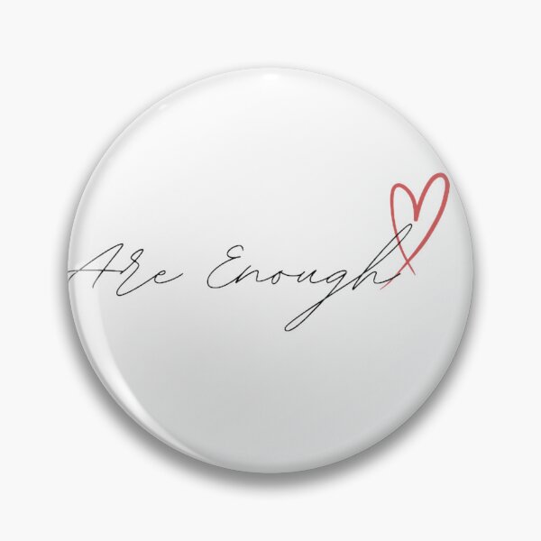 Item preview, You Are Enough designed and sold by Erickbartist36.