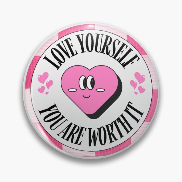 Item preview, LOVE YOURSELF YOU ARE WORTH IT - Self Love Quotes designed and sold by HELL0WBELLO.