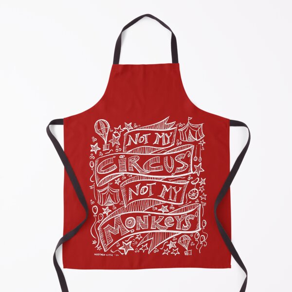 Item preview, Not My Circus, Not My Monkeys designed and sold by MustardKitty.