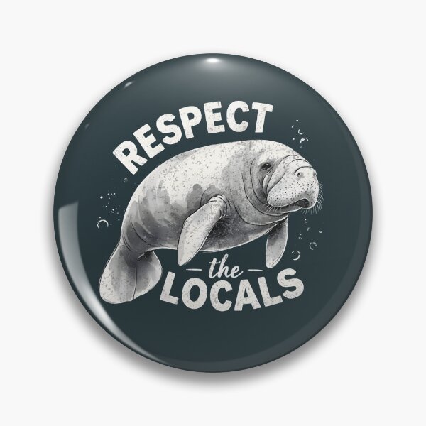 Item preview, Manatee Respect The Locals Cute  designed and sold by HowToCanadian.