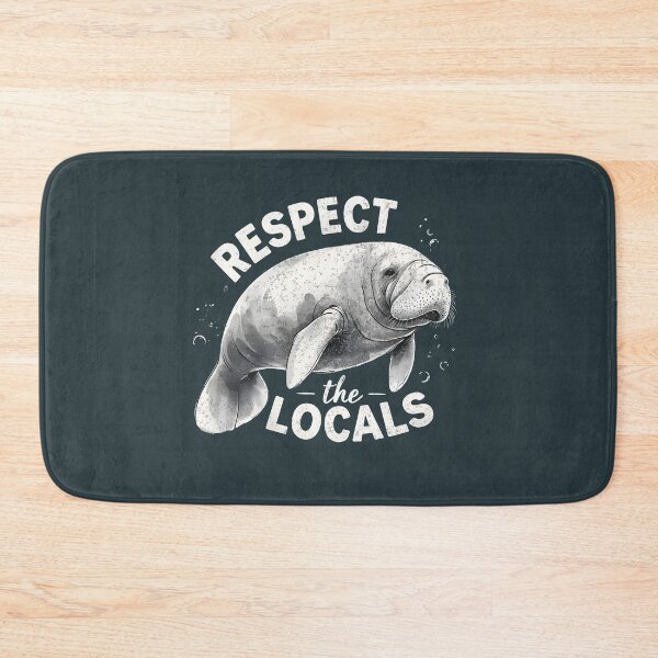 Item preview, Manatee Respect The Locals Cute  designed and sold by HowToCanadian.