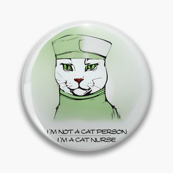 Item preview, I'm Not a Cat Person, I'm a Cat Nurse designed and sold by @ndrys.