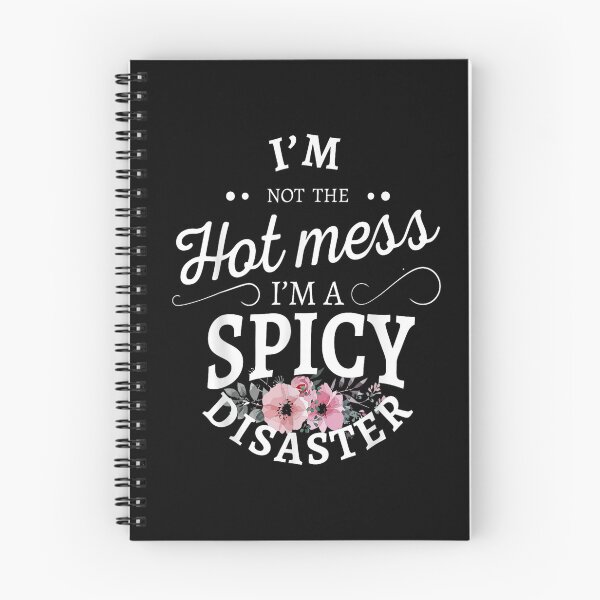 Item preview, I'm Not A Hot Mess I'm A Spicy Disaster Funny Saying designed and sold by rewingjadeArt.