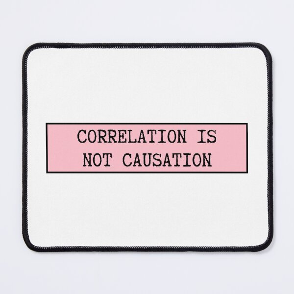 Item preview, Correlation Is Not Causation designed and sold by CharmStudio.
