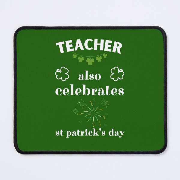 Item preview, Teacher Also Celebrates St. Patrick's Day designed and sold by BababuuuPrint.