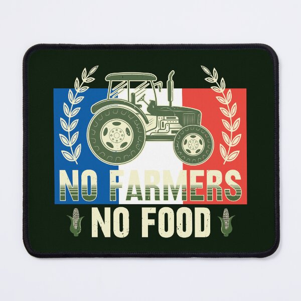 Item preview, No Farmers No Food, FR, Corn, Grain, Tractor, France, Paris designed and sold by Cerulean-Shop.