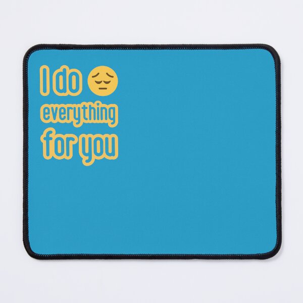 Item preview, Love is. I do everything for you. designed and sold by GiveMeMood.