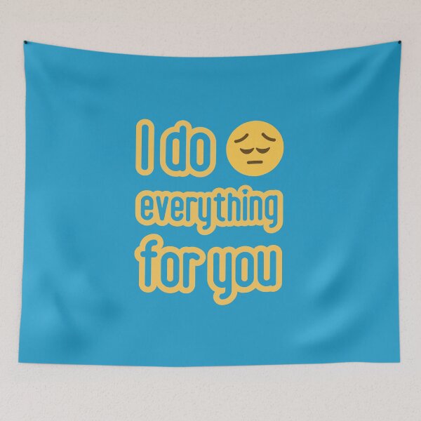 Item preview, Love is. I do everything for you. designed and sold by GiveMeMood.