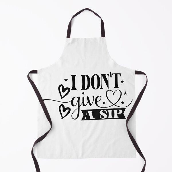 Item preview, I don't give a sip designed and sold by Margival.
