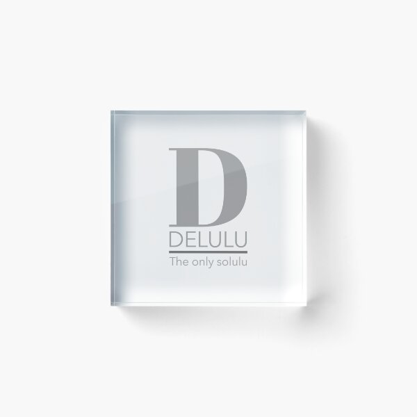 Item preview, D Delulu The Only Solulu designed and sold by ProEf.