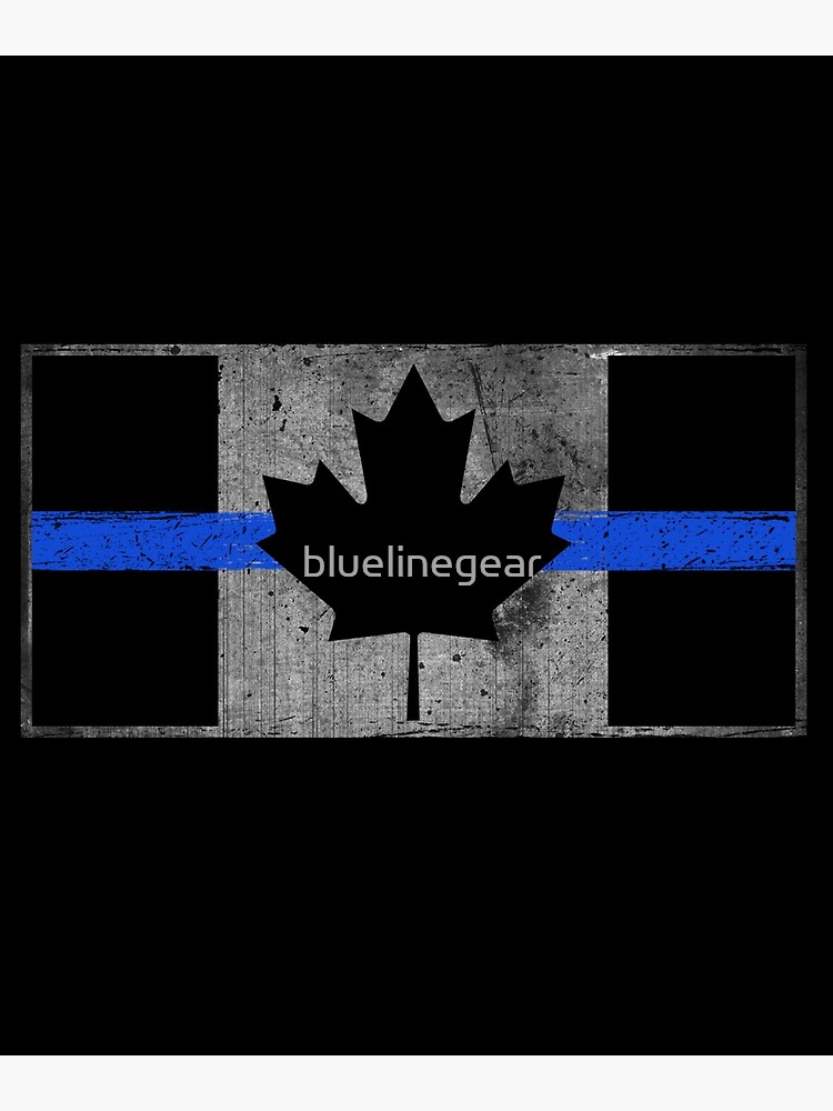 "Thin Blue Line Canadian Flag Royal Mounted Police" Poster by