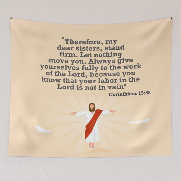 Item preview, Bible verses about strength - Corinthians 15:58 designed and sold by ZenReiArt.