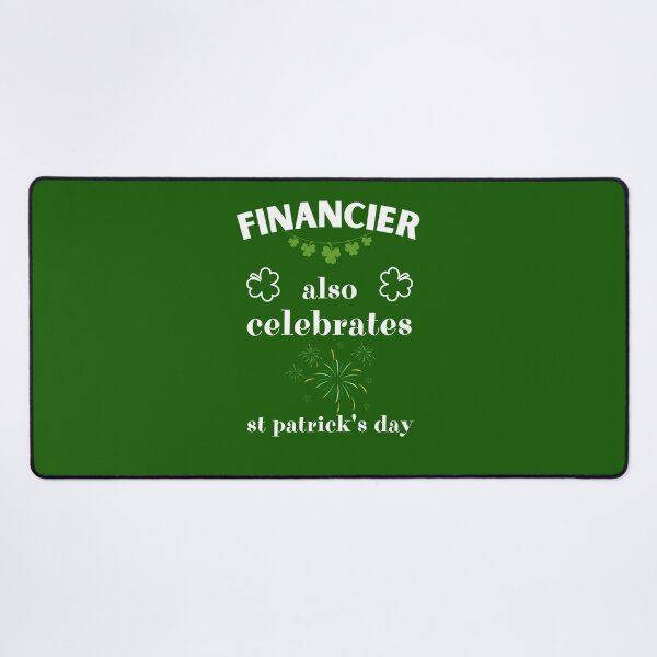 Item preview, Financier Also Celebrates St. Patrick's Day designed and sold by BababuuuPrint.