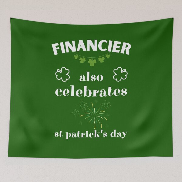 Item preview, Financier Also Celebrates St. Patrick's Day designed and sold by BababuuuPrint.