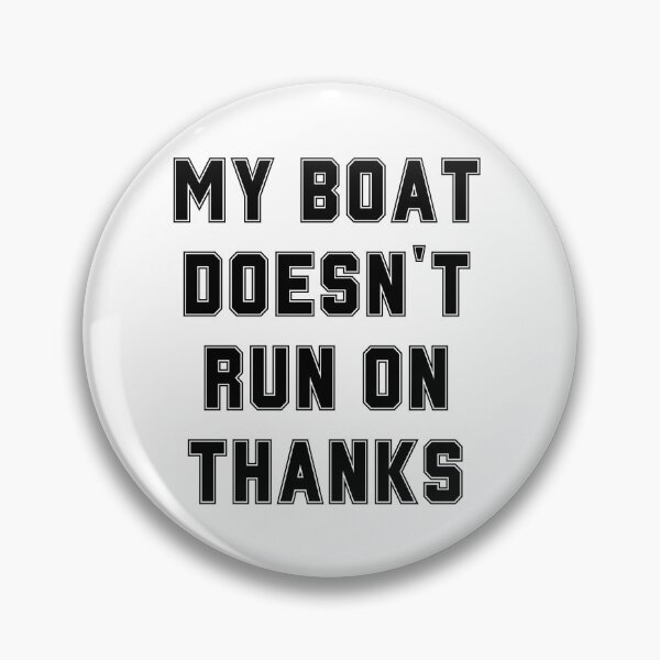 Artikelvorschau, „Mein Boot läuft nicht weiter, danke“ nautisches Humor-Segeldesign entworfen und verkauft von asbno19.