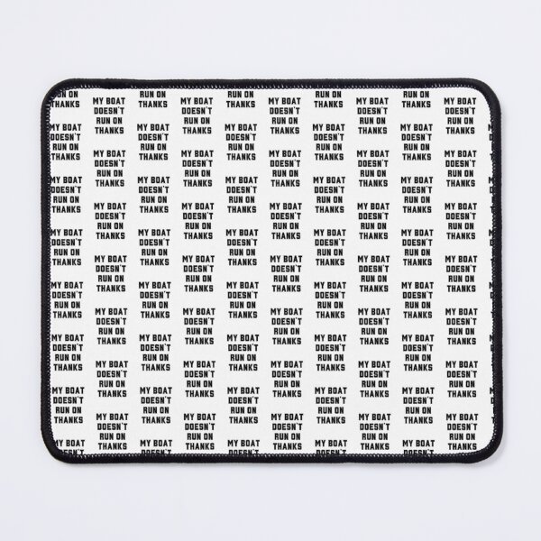 Item preview, My Boat Doesn't Run on Thanks" Nautical Humor Sailing Design designed and sold by asbno19.