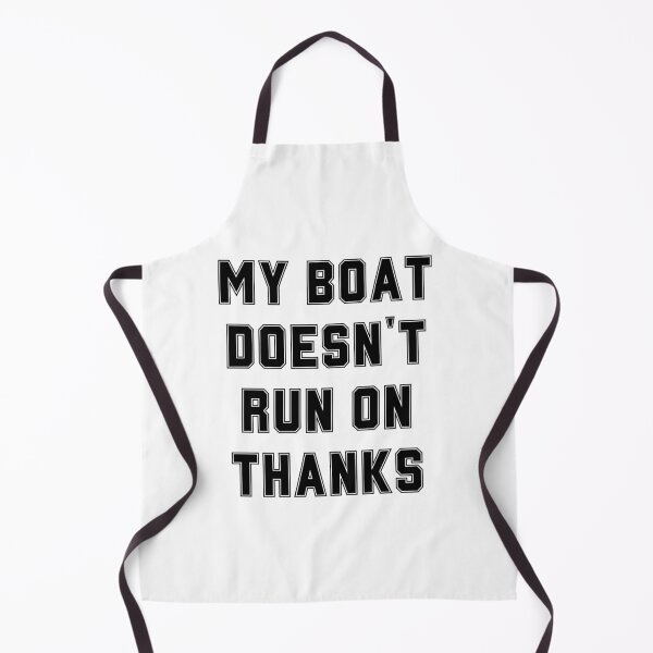 Artikelvorschau, „Mein Boot läuft nicht weiter, danke“ nautisches Humor-Segeldesign entworfen und verkauft von asbno19.