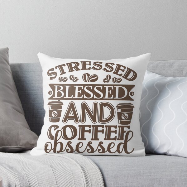 Item preview, Stressed, blessed and coffee obsessed designed and sold by Margival.