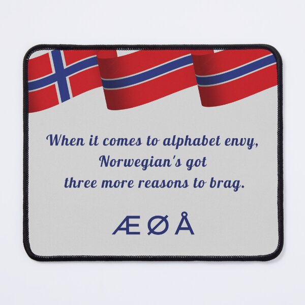 Item preview, When it Comes to Alphabet Envy, Norwegian's got Three More Reasons to Brag: Æ Ø Å designed and sold by Artmugic.