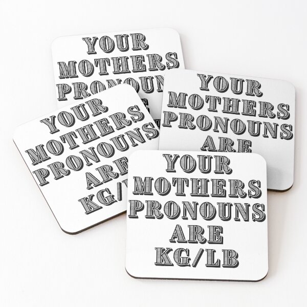 Item preview, Your Mothers Pronouns Are KG/LB designed and sold by Average Dude Riding Hard Trails.