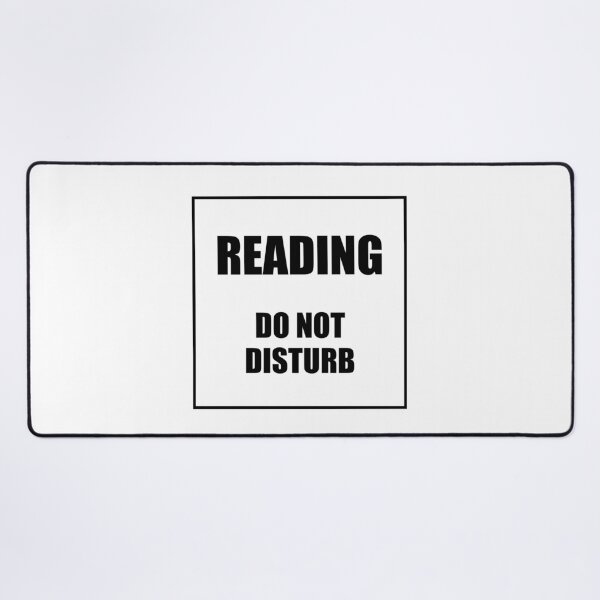 Item preview, Reading Do Not Disturb  designed and sold by Inspirationmotivation.