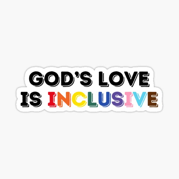 Item preview, GOD'S Love is Inclusive designed and sold by Mary Ward.