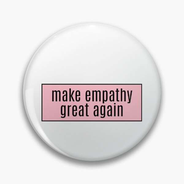 Item preview, make empathy great again  designed and sold by CharmStudio.