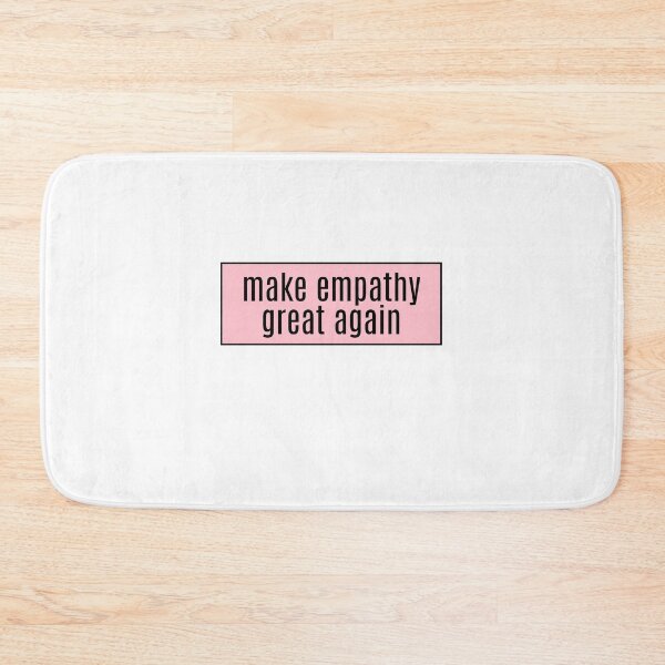 Item preview, make empathy great again  designed and sold by CharmStudio.