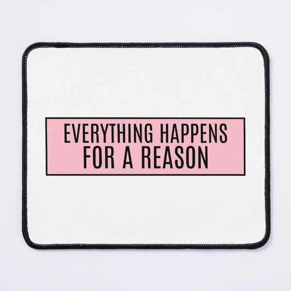 Item preview, Everything Happens For A Reason designed and sold by CharmStudio.