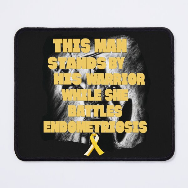 Item preview, Endometriosis Awareness Support Women Battle Warrior Man designed and sold by CheekyPuppy.