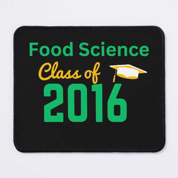 Item preview, Food Science Class - 2016 designed and sold by DesignsbySimons.