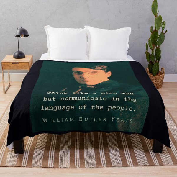 Item preview, William Butler Yeats portrait and quote: Think like a wise man but communicate in the language of the people designed and sold by artbleed.
