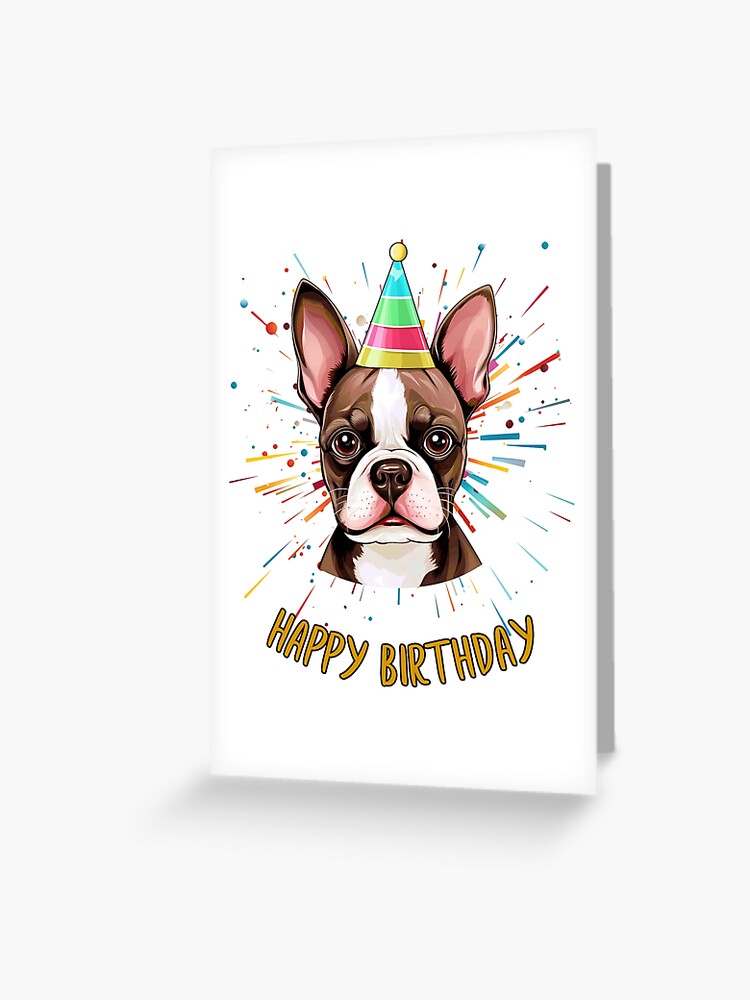 Birthday Boston Terrier Brindle Happy Birthday!