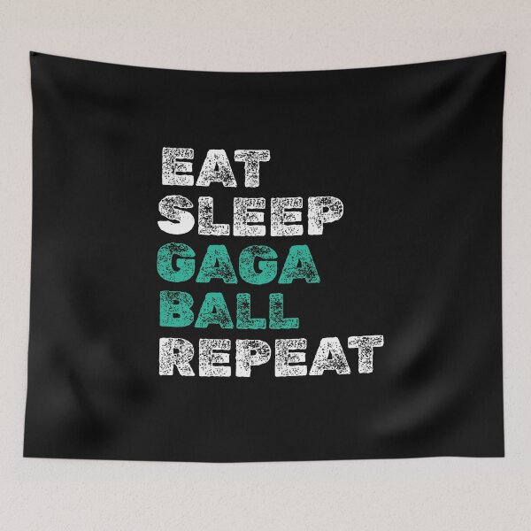 Item preview, Eat Sleep Gaga Ball Repeat designed and sold by 87-Aesthetics.
