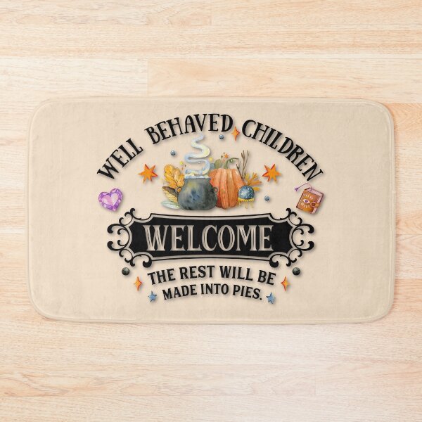 Item preview, Antique White Sand, Cottagecore - Well Behaved Children Welcome the Rest Will Be Made Into Pies, AlaskaMagick designed and sold by Alaska Magick.