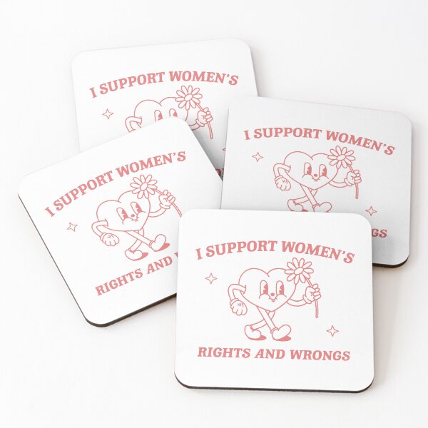 Item preview, I Support Women's Rights and Wrongs designed and sold by JaimiMartine.