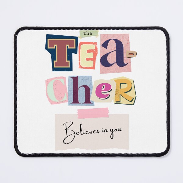Item preview, The Teacher Believes in You designed and sold by Thehatinthecat.