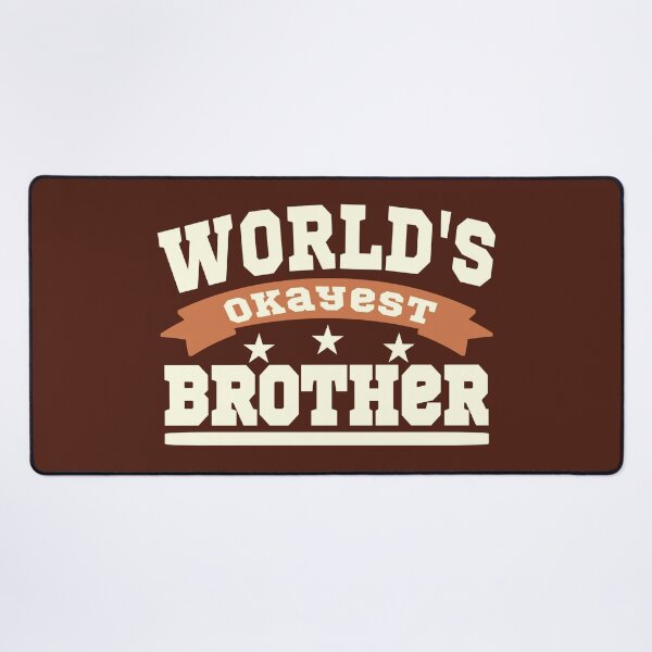 Item preview, The okayest brother designed and sold by vibeno1.