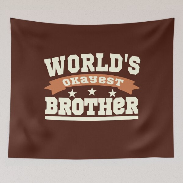 Item preview, The okayest brother designed and sold by vibeno1.