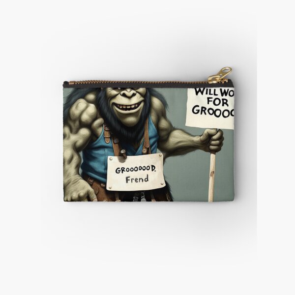 Item preview, Ogre - Will Work For Grooood designed and sold by shakespeare1212.