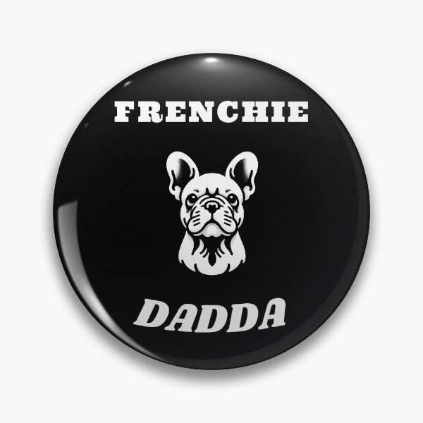 Item preview, Frenchie Dadda - Dog Lovers designed and sold by TeeTown Treasure.