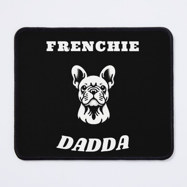 Item preview, Frenchie Dadda - Dog Lovers designed and sold by TeeTown Treasure.