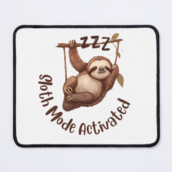 Item preview, Sloth Mode Activated designed and sold by DesignsOfEva.