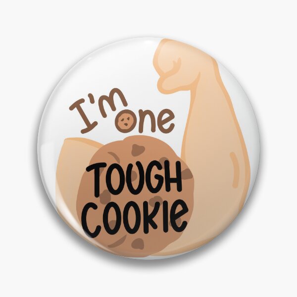Item preview, I'm One TOUGH COOKIE! designed and sold by JoyfulDaisy.