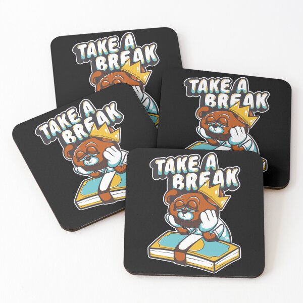 Item preview, take a break designed and sold by behold27.