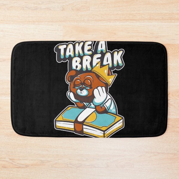 Item preview, take a break designed and sold by behold27.